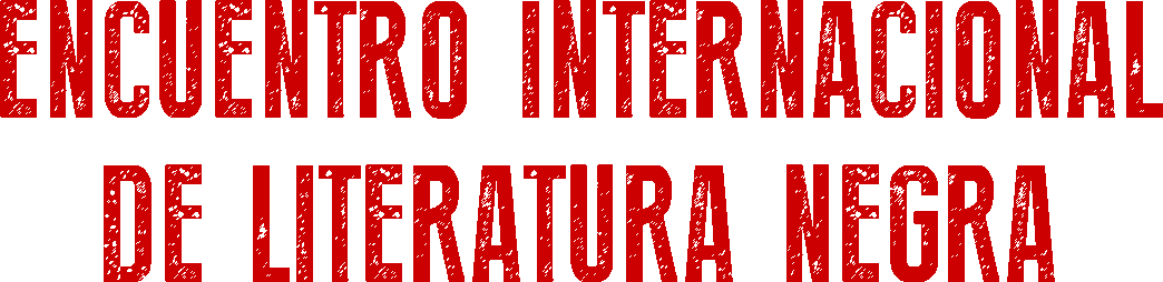 ENCUENTRO INTERNACIONAL DE LITERATURA NEGRA